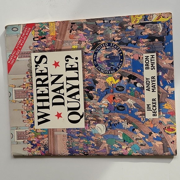 Where's Dan Quayle? By Becker Mayer and Smith 1991 Paperback - Picture 12 of 16
